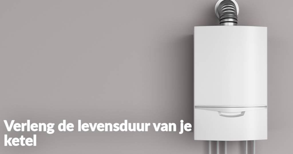 Verleng de levensduur van je cv-ketel